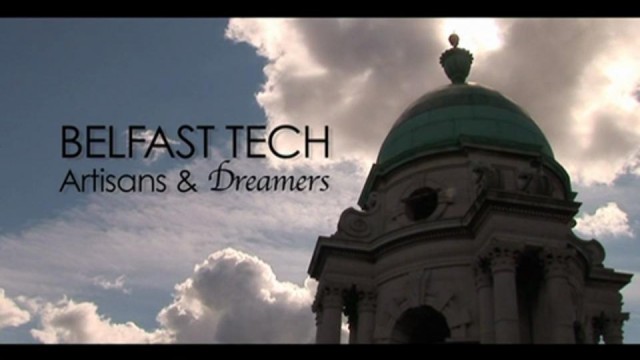 Belfast Tech: Artisans & Dreamers